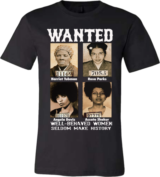 Wanted black history T-shirt