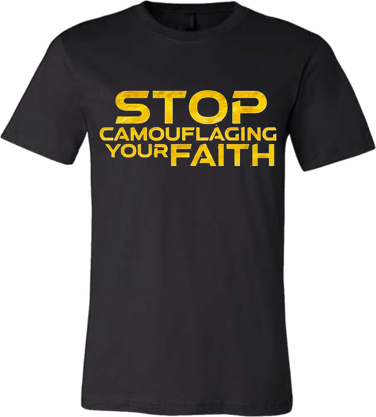Stop camouflaging your faith